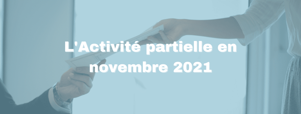 conditions pour l'activité partielle en novembre 2021