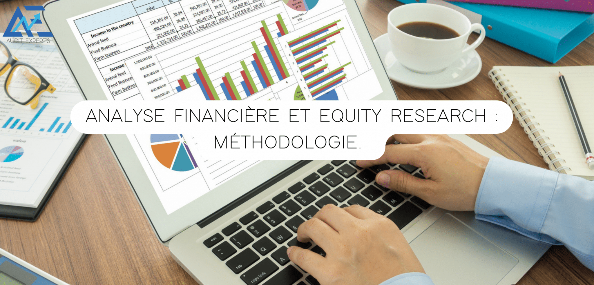 Lire la suite à propos de l’article Analyse financière et Equity Research : Méthodologie