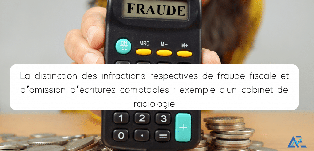 fraude fiscale et omission d'écritures comptables